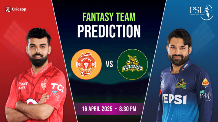 PSL 2025 - IU vs MS: Dream11 Prediction