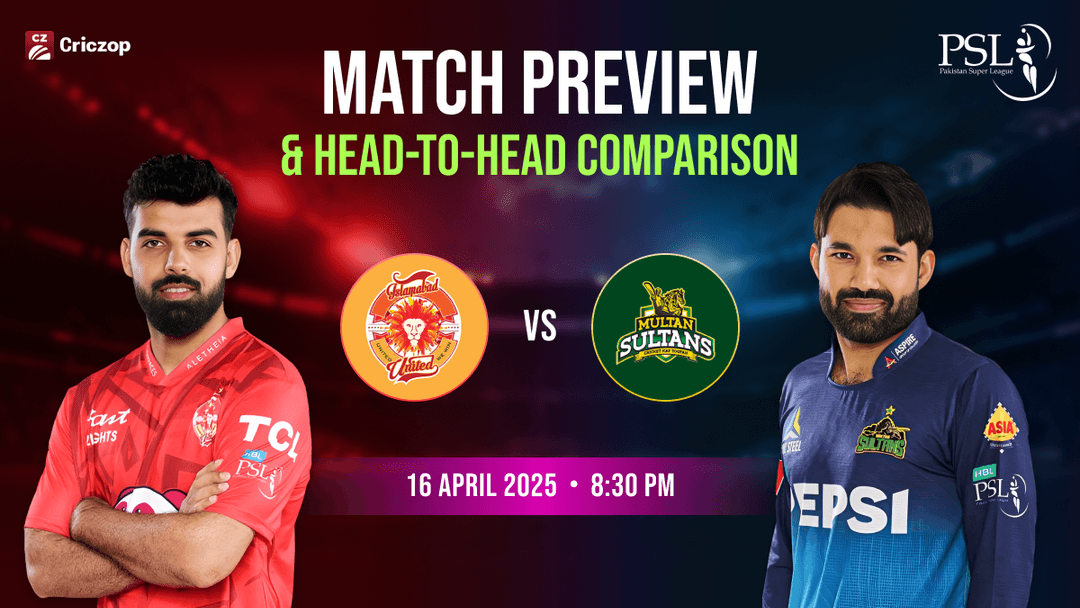 Islamabad United vs Multan Sultans Match Preview 